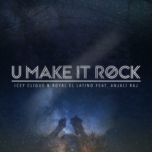 Icey Clique - U Make It Rock